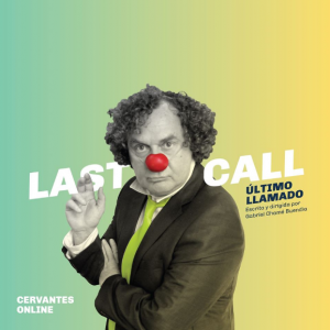 "Last Call" online @ Youtube del Teatro Nacional Cervantes
